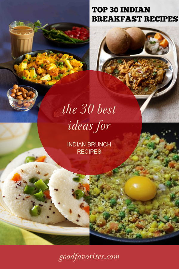 The 30 Best Ideas for Indian Brunch Recipes Home, Family, Style and